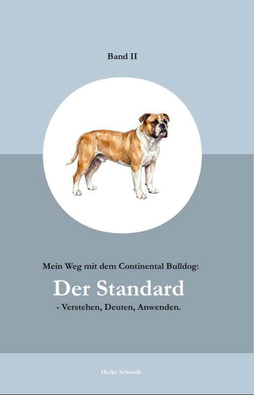 Mein Weg mit dem Continental Bulldog – Der Standard: Verstehen, Deuten, Anwenden. Band II