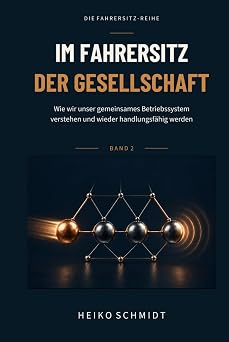 Im Fahrersitz der Gesellschaft – Band 2 von Heiko Schmidt